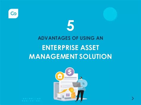 Ppt 5 Advantages Of Using An Enterprise Asset Management Software Powerpoint Presentation Id