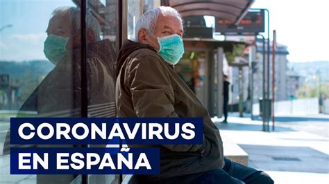 Coronavirus En Espa A Ltima Hora En Directo