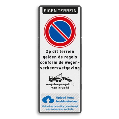 Niet Parkeren Eigen Terrein Bord Met Tekst Wegsleepregeling En Logo