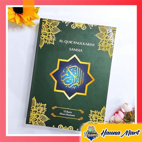 Jual MUSHAF AL QURAN SAMSIA NON TERJEMAH 15 BARIS KHOT UTSMANI UKURAN