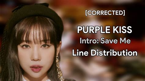 CORRECTED PURPLE KISS Intro Save Me Line Distribution YouTube