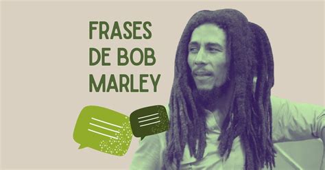 Frases De Bob Marley Pensador