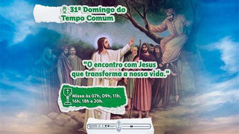 Santa Missa 31º Domingo do Tempo Comum YouTube