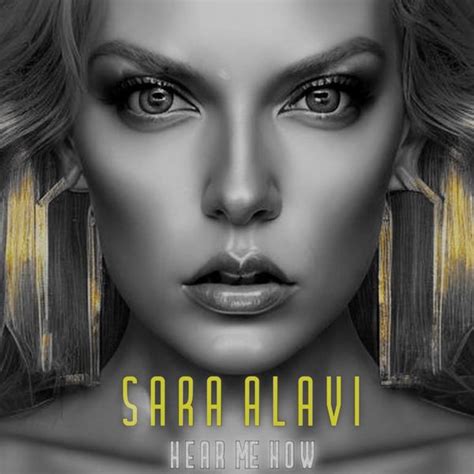 Sara Alavi Hear Me Now Full Deluxe Version Lyrics And Tracklist