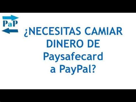 Como Cambiar Dinero Desde Paysafecard A Paypal Youtube