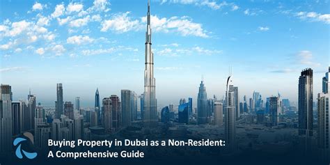 How To Buy Property In Dubai A Comprehensive Guide