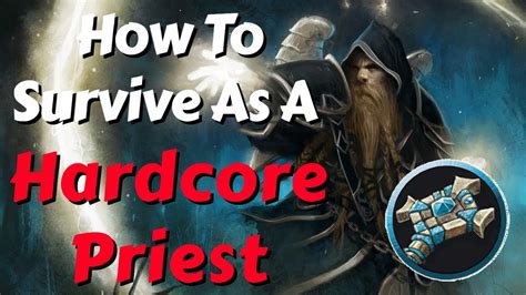 The HARDCORE PRIEST Survival Guide Classic WoW YouTube