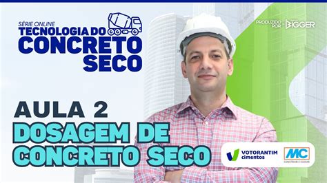 Aula Dosagem De Concreto Seco S Rie Tecnologia Do Concreto Seco