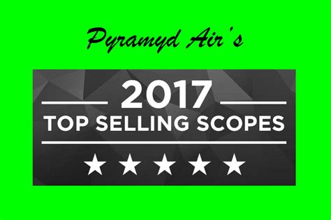 The Top Selling Scopes of 2017 From Pyramyd Air