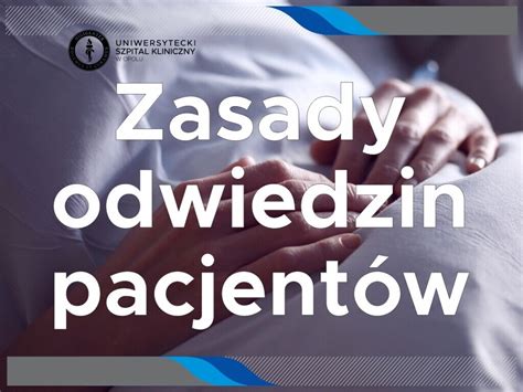 Czasowa Zmiana Zasad Odwiedzin Pacjent W W Oddzia Ach Szpitalnych