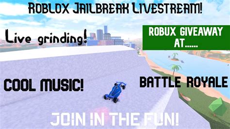 Roblox Jailbreak Live Grinding Roblox Livestream Music