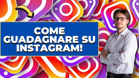 5 Metodi Per GUADAGNARE Con INSTAGRAM YouTube