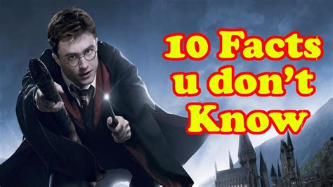 10 Harry Potter Facts You Dont Know Youtube