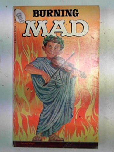 William M Gaines S Burning Mad Albert B Feldstein Amazon Books