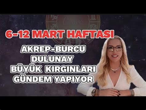 6 12 MART AKREP VE YÜKSELEN AKREP YORUMU BAŞAK BURCUNDA DOLUNAY