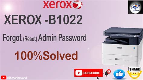 How To Xerox B1022 B1025 Forgot Admin Password How To Xerox B1022