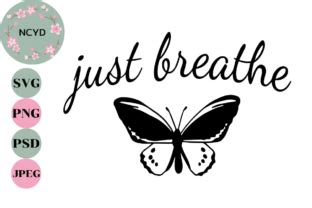 Just Breathe Butterfly Svg Png Dxf Gráfico Por NCYD Shop Creative Fabrica