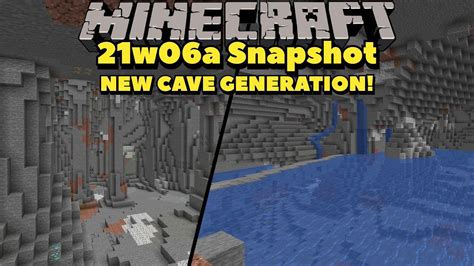 Minecraft 21w06a Snapshot New Cave Gen Minecraft 1 17 Snapshot