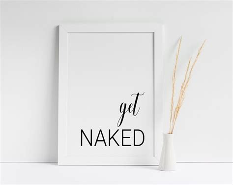 Get Naked Art Printable Shower Bathroom Quote Powder Room Sign Funny Washroom Art Funny
