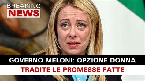 Governo Meloni E Opzione Donna Tradite Le Promesse Fatte Youtube