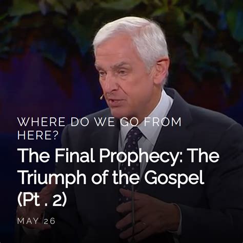 The Final Prophecy The Triumph Of The Gospel Pt 2 Audio