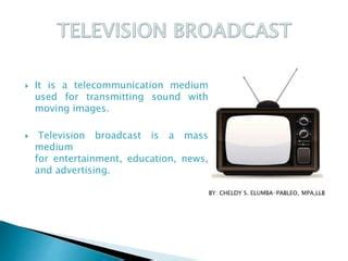 Broadcasting methods | PPT