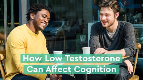 How Low Testosterone Can Affect Cognition Happyneuron Pro Blog