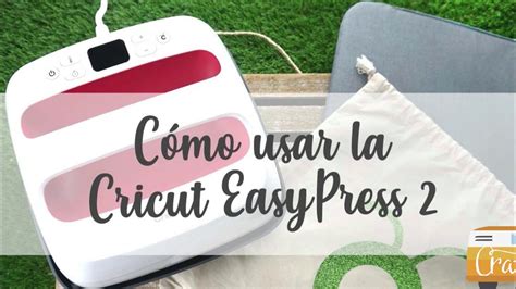 C Mo Usar La Cricut Easypress En Espa Ol Youtube