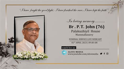 Br P T John Funeral Live Webcast Alive Media