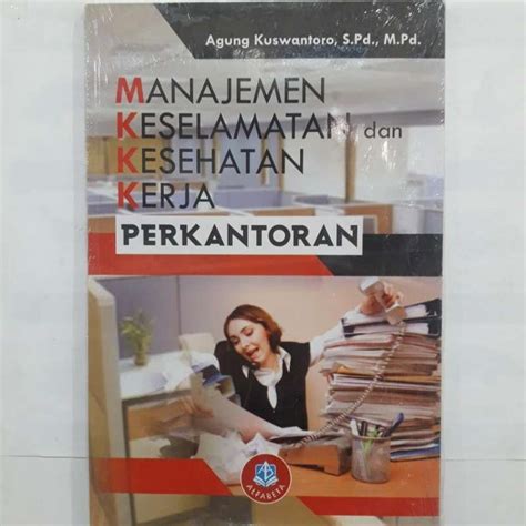 Jual Buku Manajemen Keselamatan Dan Kesehatan Kerja Perkantoran Di