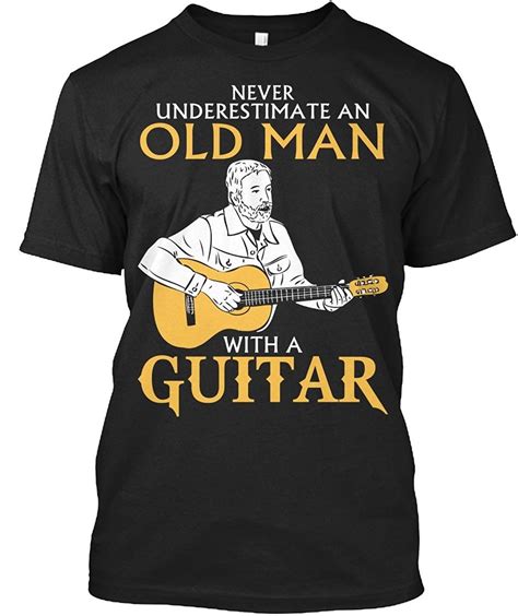 Never Underestimate An Old Man With A Guitar Funny T Shirt For Men