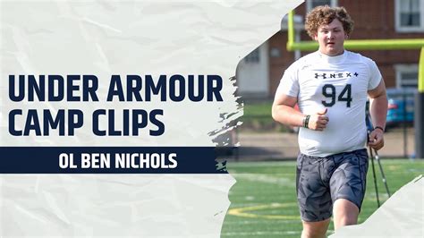 2026 Notre Dame OL Target Ben Nichols Under Armour Camp Clips YouTube