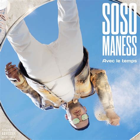 Les Derniers Marioles Le Nouveau Single De Soso Maness Feat SCH