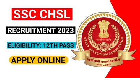 SSC CHSL Recruitment 2023 Eligibility 12th Pass Check Notification