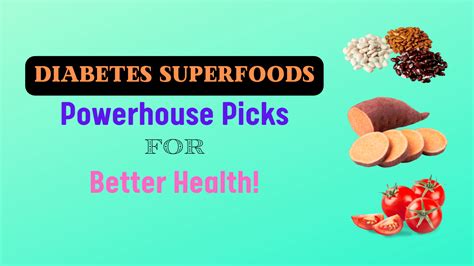 Diabetes Superfoods 21 Powerhouse Picks For Better Health Diabetes Reversing Secrets