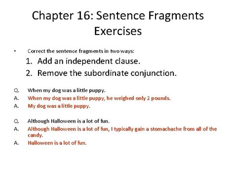 Chapter Sentence Fragments A Sentence Fragment Is