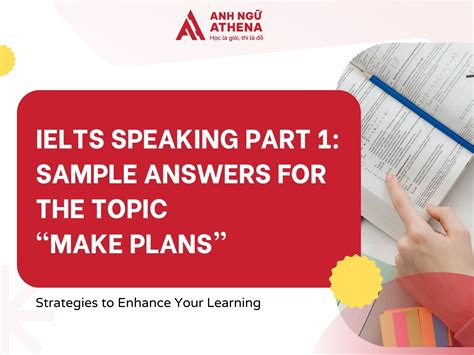 Ielts Speaking Part 1 Sample Answers For The Make Plan Topic