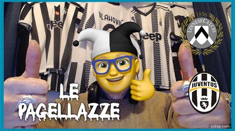 UDINESE JUVENTUS 0 2 LE PAGELLAZZE YouTube