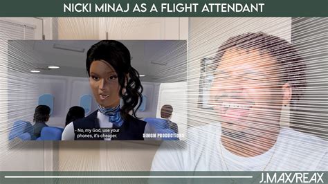 Nicki Minaj As A Flight Attendant REACTION YouTube