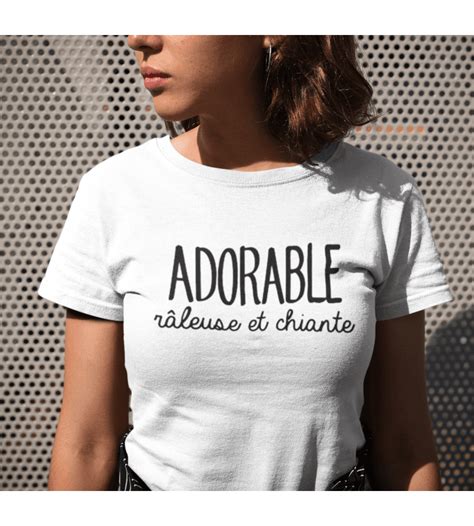 t shirt femme adorable râleuse et chiante LUXE FOR LIFE De Paris