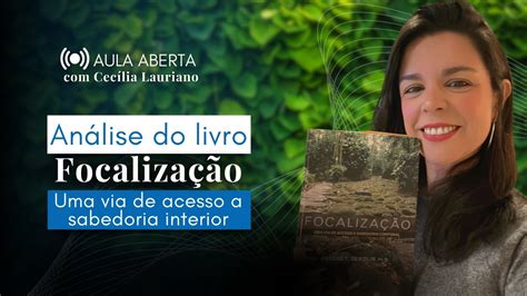 An Lise Do Livro Focaliza O Uma Via De Acesso Sabedoria Interior