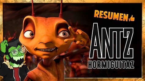 Antz Hormiguitaz La Joya Olvidada De Dreamworks Resumen En 15