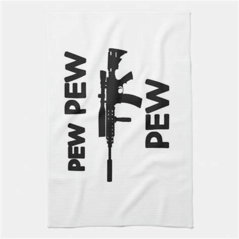 Pew Pew Gun Kitchen Towel Zazzle