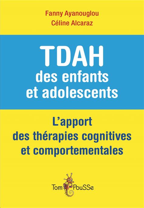 TDAH-des-enfants-et-TCC_1reCouvWEB - Tom Pousse