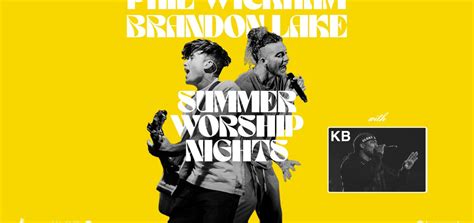 Phil Wickham Announces Summer Worship Nights Tour With Brandon Lake ...