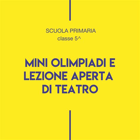 Mini Olimpiadi E Lezione Aperta Di Teatro