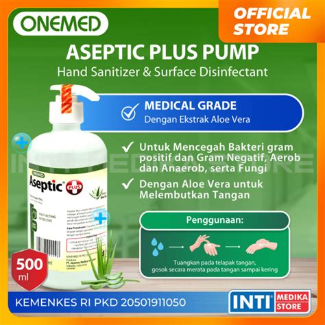 Jual ONEMED Aseptic Plus Pump 500 Ml With Aloevera Hand Sanitizer