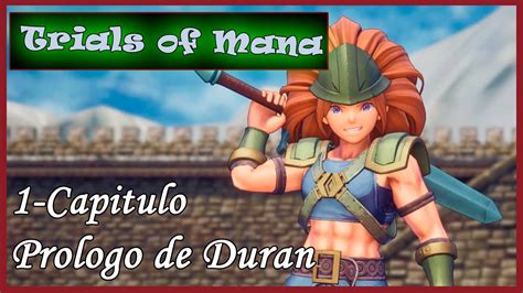 Guia Trials of mana Capítulo 1 Prólogo de Durán YouTube