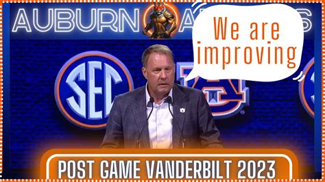 Vanderbilt Vs Auburn Postgame Press Conference 2023 Auburn Football