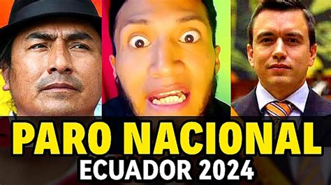 PARO NACIONAL Ecuador 2024 YouTube